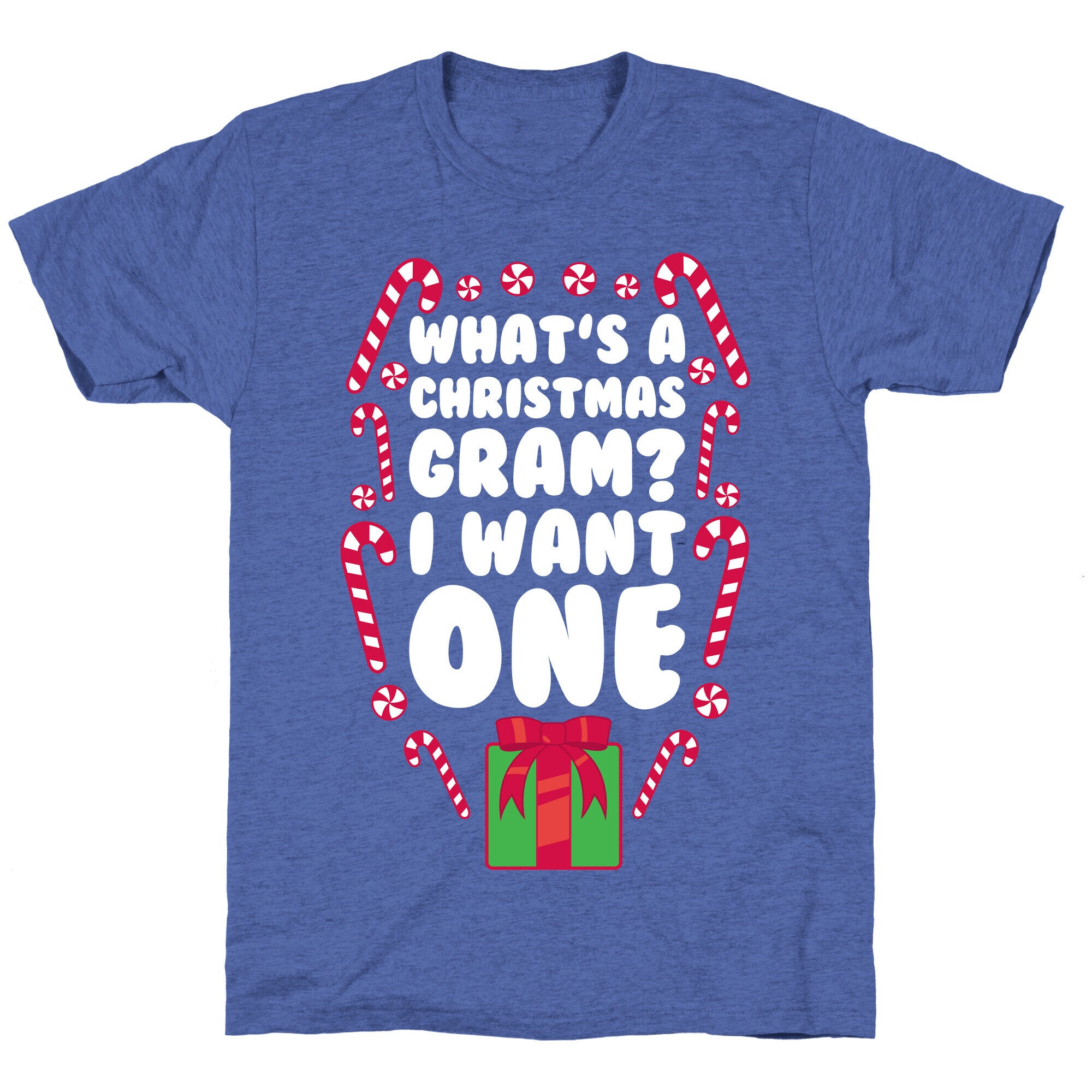 What's A Christmas Gram? Unisex Triblend Tee
